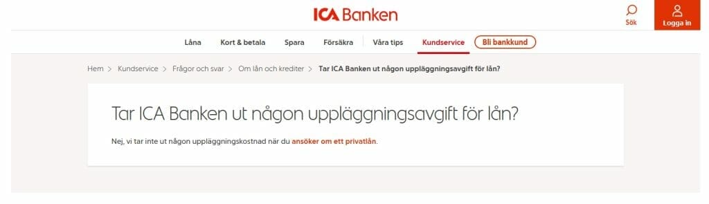 ICA Banken erbjuder lån utan uppläggningsavgift.